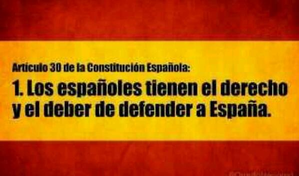 Angel_Esojo's tweet photo. Los españoles tienen el derecho y el deber de defender España. http://t.co/g2I5fdekt7