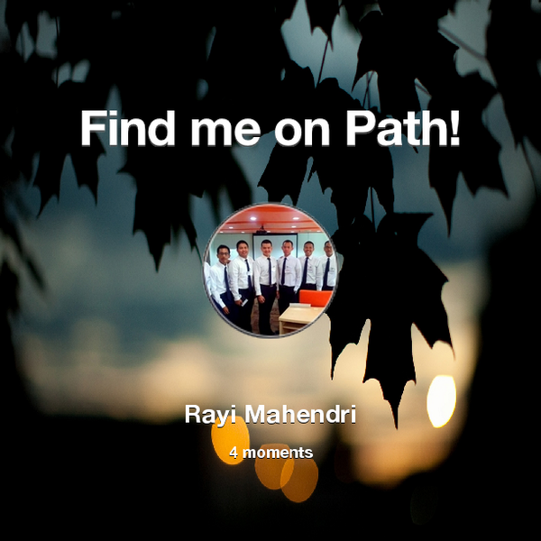 Find me on #Path now! Go to: path.com! #thepersonalnetwork