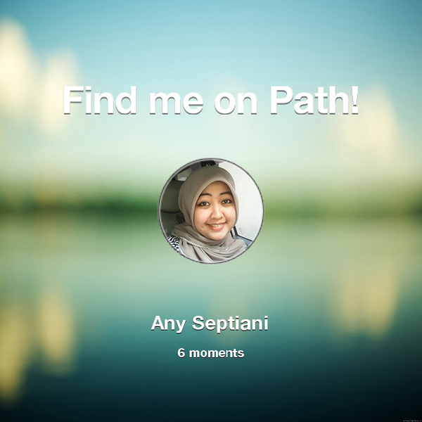 AnySeptiani21's tweet photo. Find me on #Path now! Go to: http://t.co/fXCTxxb9ag! #thepersonalnetwork http://t.co/ZIDBYAwCoo
