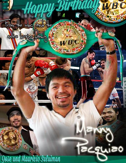 WBCBoxing's tweet photo. Happy birthday @MannyPacquiao ! all the best to you from @JoseSulaiman @wbcmoro and the entire #WBC family ! http://t.co/GcJblWGKcB