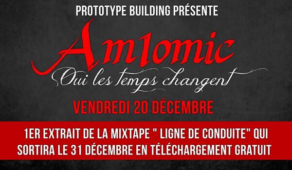 Am1Officiel's tweet image. j-2 OUI LES TEMPS CHANGENT... 1 ERE EXTRAIT DE LA MIXTAPE #AM1OMIC #PROTOTYPEBUILDING