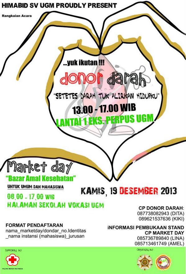 19 Des 2013 13.00-17.00 Donor Darah&amp;Market Day Halaman&amp; Lt.1 Eks.Perpus Sekolah Vokasi UGM <a href="/SV_UGM/">Sekolah Vokasi UGM</a>