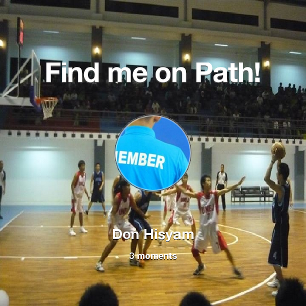 Find me on #Path now! Go to: path.com! #thepersonalnetwork