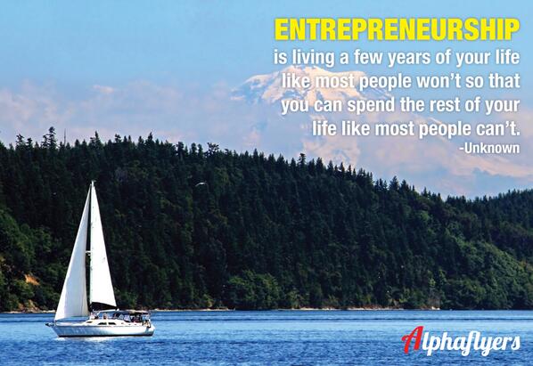 Alphaflyers's tweet photo. #Entrepreneurship #Entrepreneurs #100lifegoals #motivation http://t.co/T2VubLDYYb