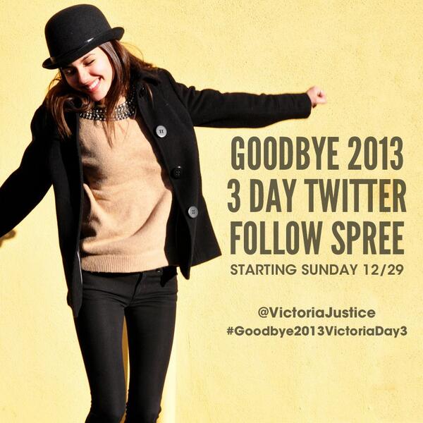 VictoriaJustice's tweet image. It's the FINAL day of my 3 day follow spree! If you'd like a follow, u must include #Goodbye2013VictoriaDay3 RT! 👏😘🍄