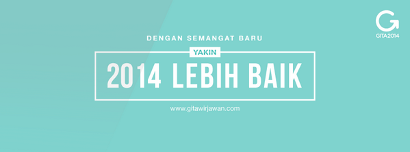 Wajib lebih baik "<a href="/GWirjawan/">Gita Wirjawan</a>: Selamat Tahun Baru - 2014 Berani Lebih Baik! -blb "