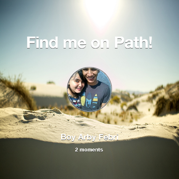 Find me on #Path now! Go to: path.com! #thepersonalnetwork