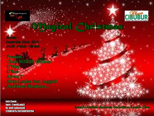 WellLady3's tweet photo. KASIH NATAL DALAM BALUTAN KASIH IBU tema MAGICAL CHRISTMAS diPlasa Cibubur 22 Des 2013 Jam 2 siang @Kartikadomenica http://t.co/2qcWb2w8ex
