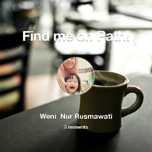 Weni83's tweet photo. Find me on #Path now! Go to: http://t.co/csfMAvMHBa! #thepersonalnetwork http://t.co/OHj2c80NTP