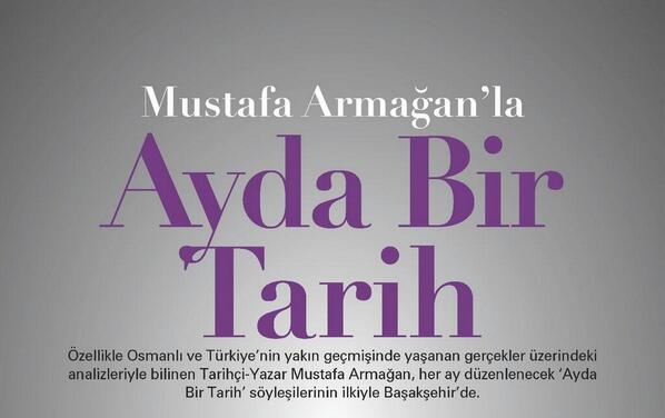 derintarih's tweet image. Mustafa Armağan @mustafarmagan "Ayda Bir Tarih" için @basaksehirkultr'de 
@basriakdemir @basakhaber @Basaksehir_Bld