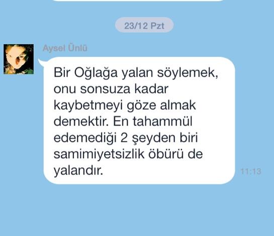Oğlak;
Bir Oğlağa yalan söylemek, onu sonsuza kadar kaybetmeyi göze almak demektir.