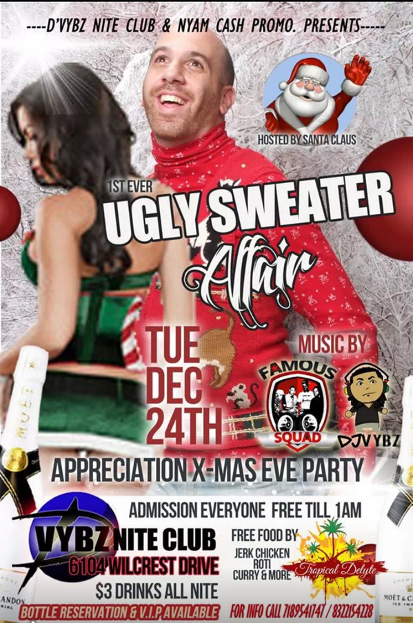 D_VYBZClub's tweet photo. Tonight @D_VYBZClub it's your Christmas Eve bash! The #UglySweater Affair going down. Everyone FREE before 1am! http://t.co/lxCywNpb5X