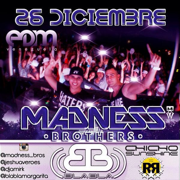 jeshuavl's tweet photo. Mañana una noche de @Madness_Bros en @BlaBlaMargarita 🙌🔊🙌 http://t.co/cNpf7Cr20J