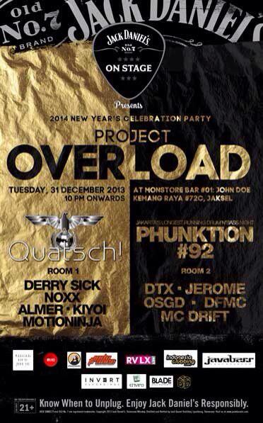 #QUATSCH! <a href="/dj_noxx/">noxx anindhito / noe</a> @derrysick <a href="/LMRmusic/">Almer Joesoef</a> <a href="/adipKiyoi/">Adip Kiyoi</a> <a href="/Motioninja/">NuriL :)</a> | JD's #PROJECTOVERLOAD NYE '13 <a href="/MonstoreBar/">Monstore Bar JOHNDOE</a>