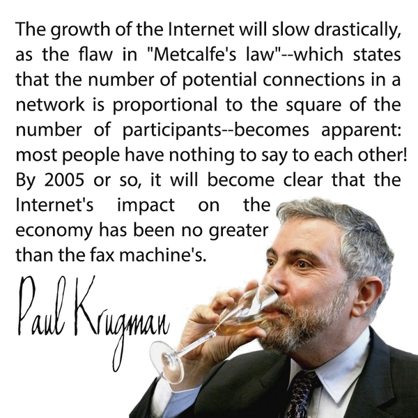 MadBitcoins's tweet image. Did you know?  @PaulKrugmanBlog didn't think much of the internet either.  From 1998: