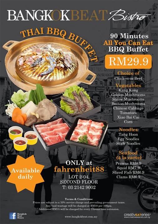 BBKLCC's tweet photo. Bangkok Beat Bistro at @fahrenheit_88 now gives you 90 minutes ALL YOU CAN EAT BBQ Buffet at  RM29.90 per person http://t.co/nY1dsHdhSz