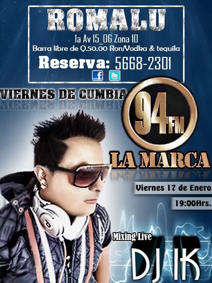 ElCotorreoGt's tweet photo. #ViernesDeCumbia en @_Romalu Zona 10 Mixing Live @djik94fm  esté 17 de Enero No Faltes!!! http://t.co/mP8xhwkunn