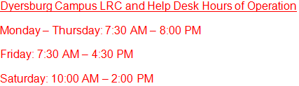 DSCCeLearn's tweet image. Beginning on January 16th, the Dyersburg Campus LRC and Help Desk will be open during their normal business hours.