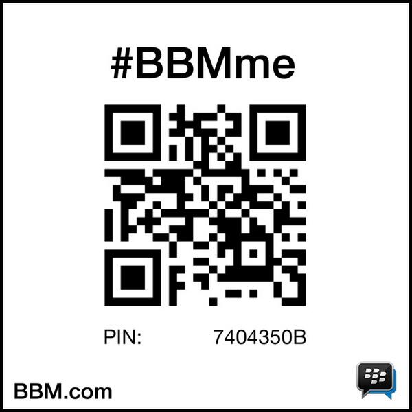 #BBMme PIN:7404350Bpin.bbm.com/7404350B