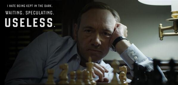 One Month. #HouseofCards