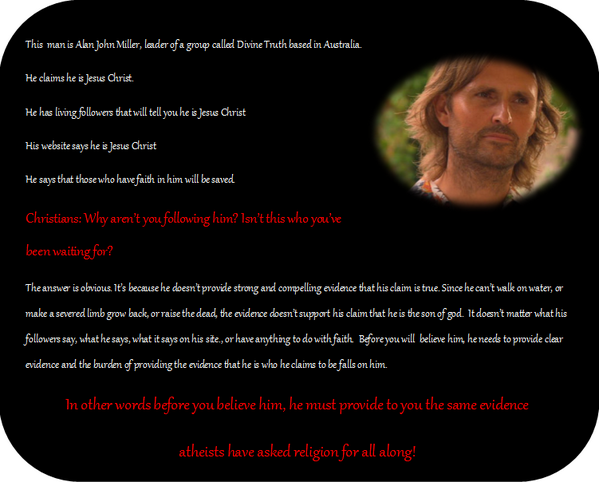 ProAntiTheist's tweet photo. Hey #Christians, why aren't you following this man who claims to be Jesus?
#atheist http://t.co/hoPcyGEfky
