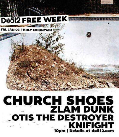 FREE TONIGHT! Catch us with <a href="/Zlam_Dunk/">Zlam Dunk</a>, #churchshoes, and #otisthedestroyer at <a href="/holymountainatx/">Holy Mountain</a> FOR FREE WEEK! FREEEE