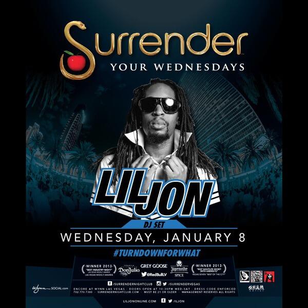MathewEBC's tweet image. Don’t miss CES Wednesday 1/8 @SurrenderVegas with Mr. #TurnDown4What @LilJon Wantickets.com/Surrender