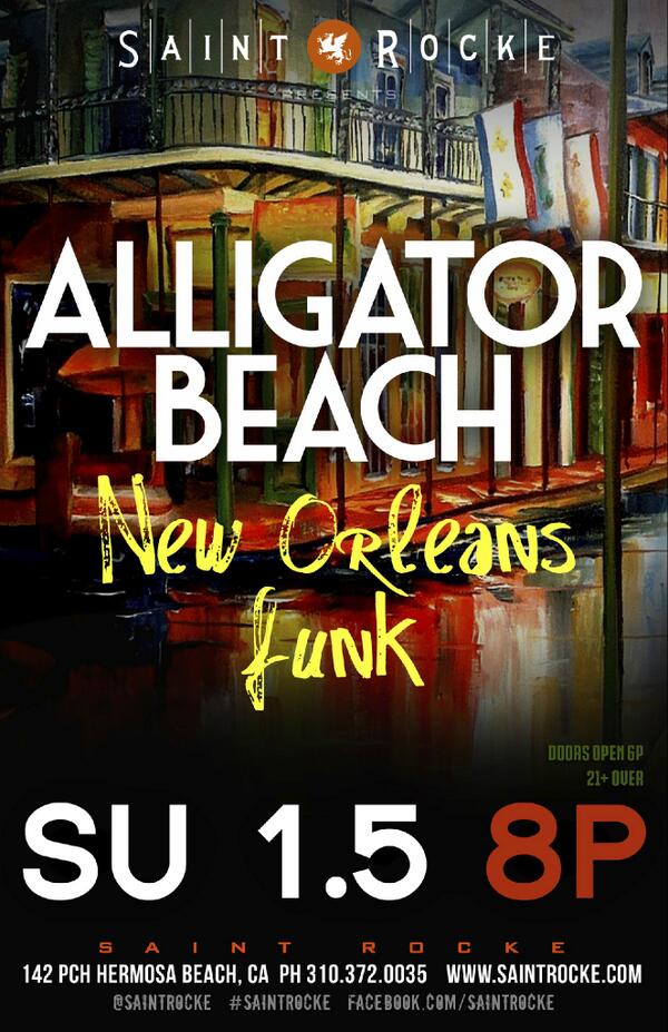 AlligatorBeach's tweet image. Sunday 1/5 at Saint Rocke in Hermosa. It's gonna be a funky good time!