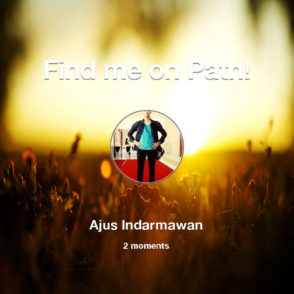 ajusind's tweet photo. Find me on #Path now! Go to: http://t.co/qVqqqp0mMA! #thepersonalnetwork http://t.co/VfFy2nLtaZ