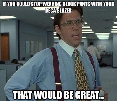 DECA_MEMES's tweet photo. DECA MEME!!! If you could stop...#DECA #DECALove #DECAfamily #DECAblazer #DECAMEME http://t.co/fxZiKtopZo