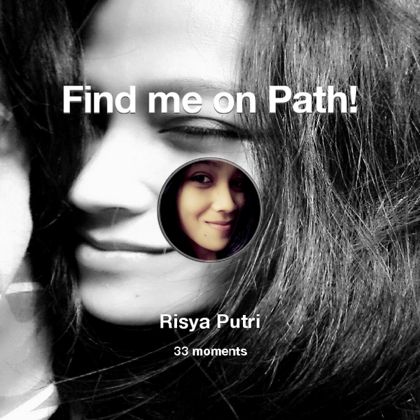 RisyaPutri's tweet photo. I've shared 33 memories with my friends on #Path - see them now at http://t.co/dQd53lgTtD! #thepersonalnetwork http://t.co/TIlg0V6Xyp