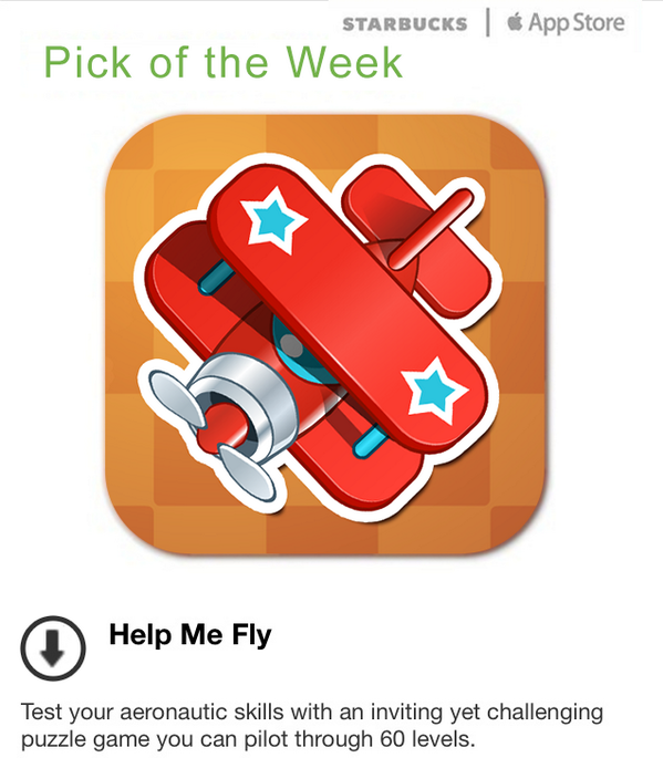 HelpMeFlyGame's tweet image. Help Me Fly is now @Starbucks Pick of the Week!