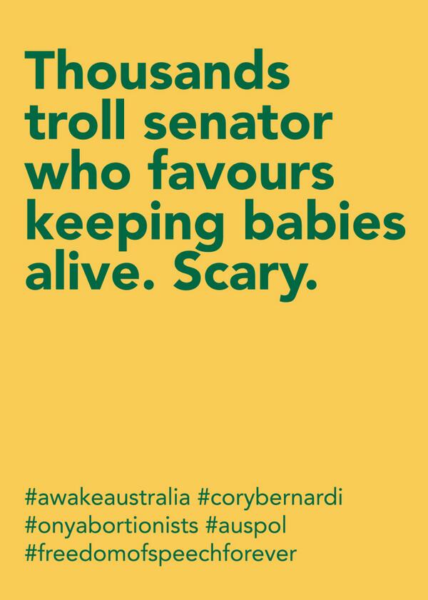TruthLabProject's tweet image. Thousands troll senator who favors keeping babies alive.#awakeaustralia #freedomofspeechforever #auspol #corybernardi