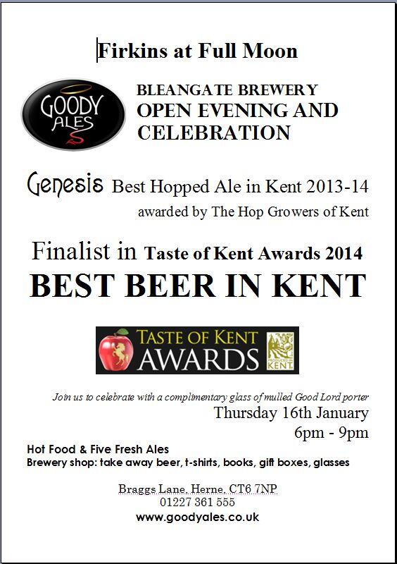 Full moon today 16th 6-9pm brewery celebration for top 3 in Taste of Kent Award warming glass of mulled ale on offer!