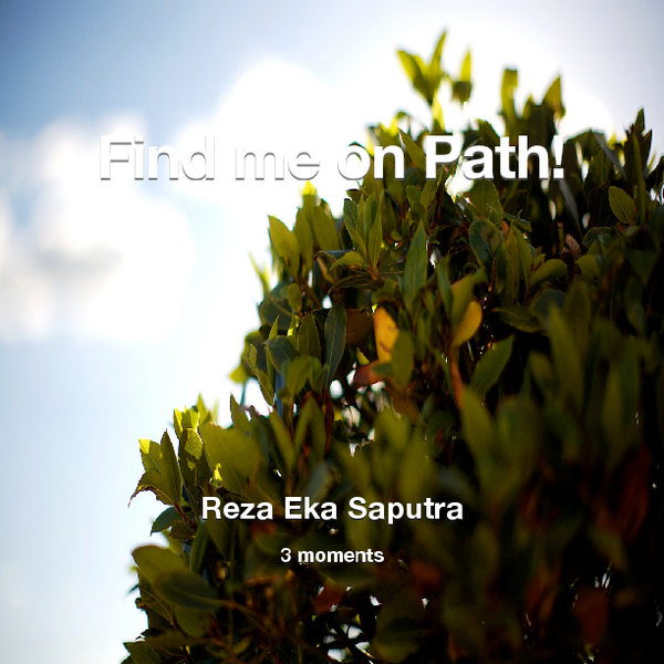 Find me on #Path now! Go to: path.com! #thepersonalnetwork