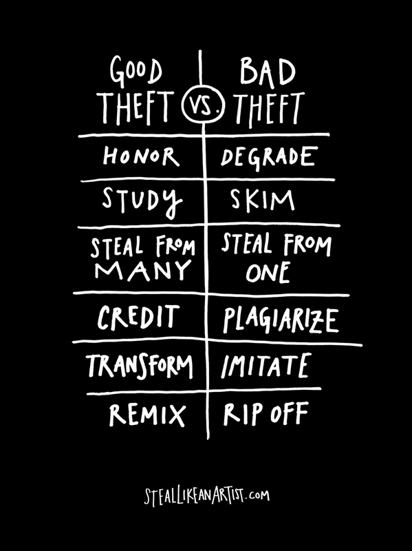 chasejarvis's tweet photo. Nice one homie--> RT@austinkleon... "Good Theft vs. Bad Theft" #edbookchat http://t.co/04mwwkzsAF