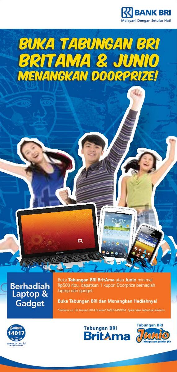 Ayo Buka Tabungan BRI BritAma atau Junio Min Rp. 500rb @TARLEXANDRIA , Raih Kesempatan Memenangkan Laptop &amp; Gadgetnya