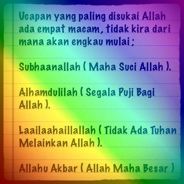 Nota_Usrah's tweet photo. Ucapan yang paling disukai Allah.. http://t.co/g1pO27xWEQ