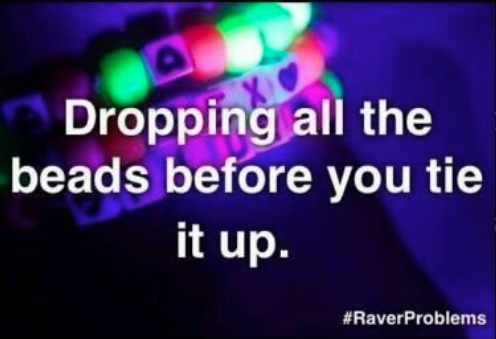 EDMWorldMag's tweet image. #raveproblems