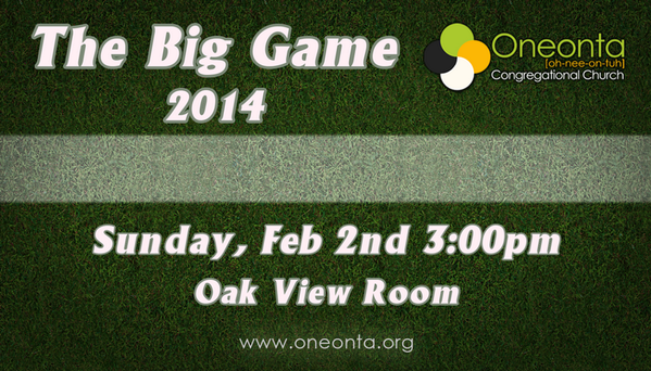 OneontaChurch's tweet photo. The Big Game 2014  Sunday Feb 2nd at 3pm. Watch the game on one of the biggest screens in town. http://t.co/FHchQO8Uqp