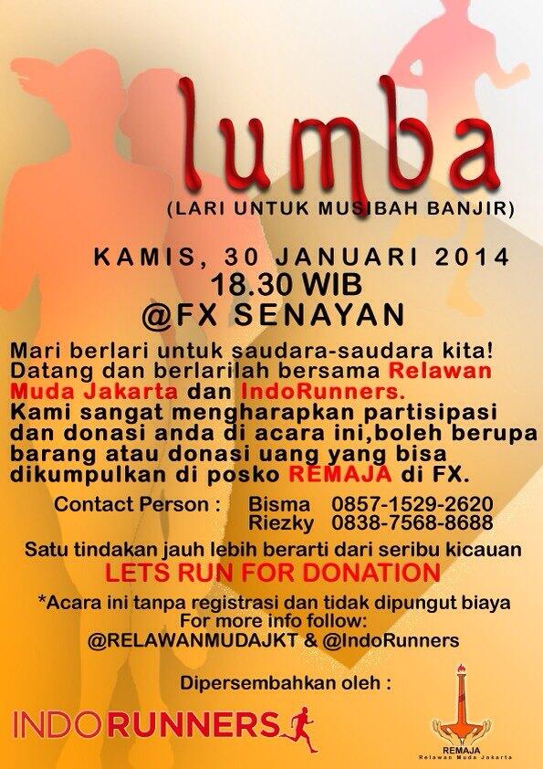 RELAWANMUDAJKT's tweet photo. #REMAJA dan @IndoRunners # LUMBA (Lari Untuk Musibah Banjir) Kamis ini, 18.30 WIB @ FX http://t.co/kFBCzGQj6m @optimis_me @CommunityNetID 