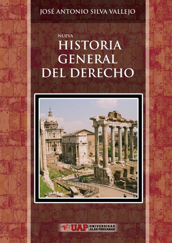 f_editorial_uap's tweet photo. PUBLICACIÓN 2014 HISTORIA GENERAL DEL DERECHO DE JOSÉ ANTONIO SILVA VALLEJO. http://t.co/9gNGdzvJXx