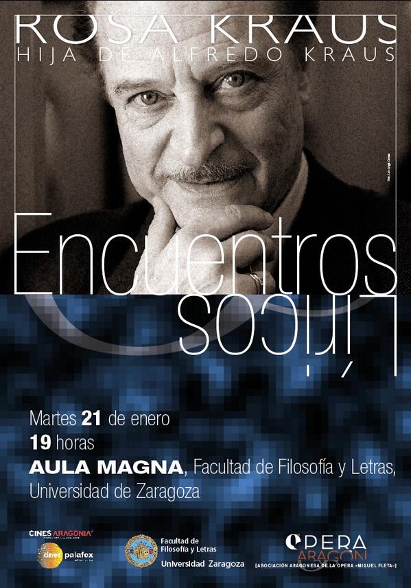 Martes 21 (19h):ciclo 'Encuentros Líricos' con <a href="/CultFylUnizar/">CultFylUnizar</a> Nos visita Rosa Kraus,hija de Alfredo Kraus <a href="/Codalario/">Codalario</a>