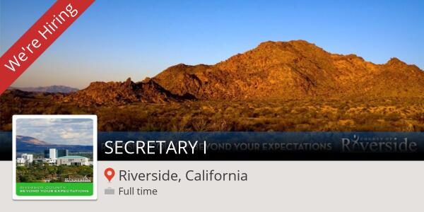 We're hiring a SECRETARY I in #Riverside workfor.us/riversidecount… #Job