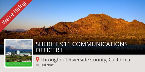 We're hiring! SHERIFF 911 COMMUNICATIONS OFFICER I in #MiraLoma workfor.us/riversidecount… #Job