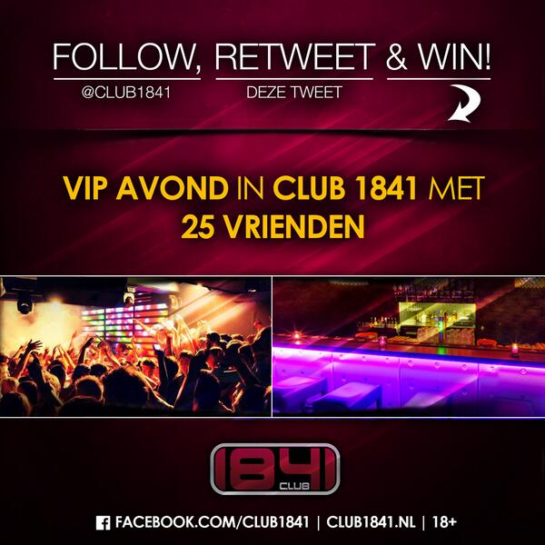 club1841's tweet photo. WIN een VIP AVOND met 25 VRIENDEN @club1841 ! Hoe? Follow @club1841, RT deze tweet en jij maakt kans! 18+ http://t.co/Yaiw1dCt7V