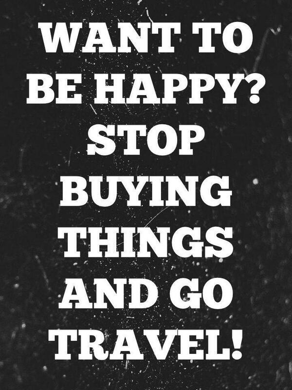 BorneoSeahare's tweet photo. Want to be happy? - Never a truer word was spoken... #travel #happiness #bucketlist http://t.co/mNPo0aoGGJ