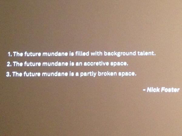 honorharger's tweet image. &quot;The future mundane&quot; by Nick Foster cited by @tobias_revell  #criticalexploits #futuristbingo