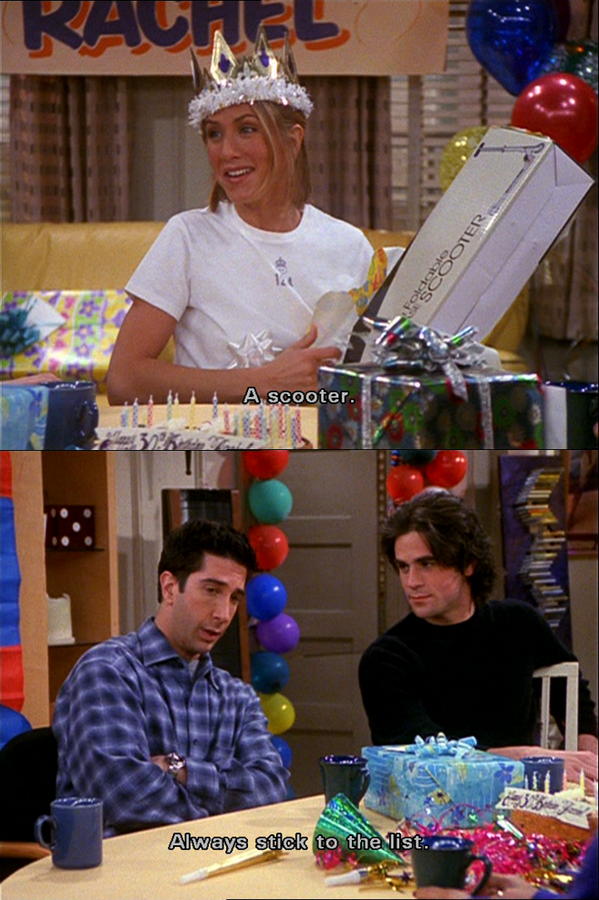 F.R.I.E.N.D.S Fan (Please RT) on Twitter: &quot;#Rachel: (Opening it) A scooter!  #Ross: (To Tag) Stick to the list. Always stick to the list. Rach: No! No,  I love it http://t.co/H4vXqgurzR&quot;