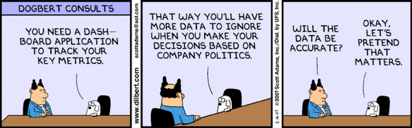 Oh Dilbert you've done it again....on Dashboards #bigdata #analytics #dataviz  Hat tip <a href="/yochum/">Andrew Yochum</a> #fb